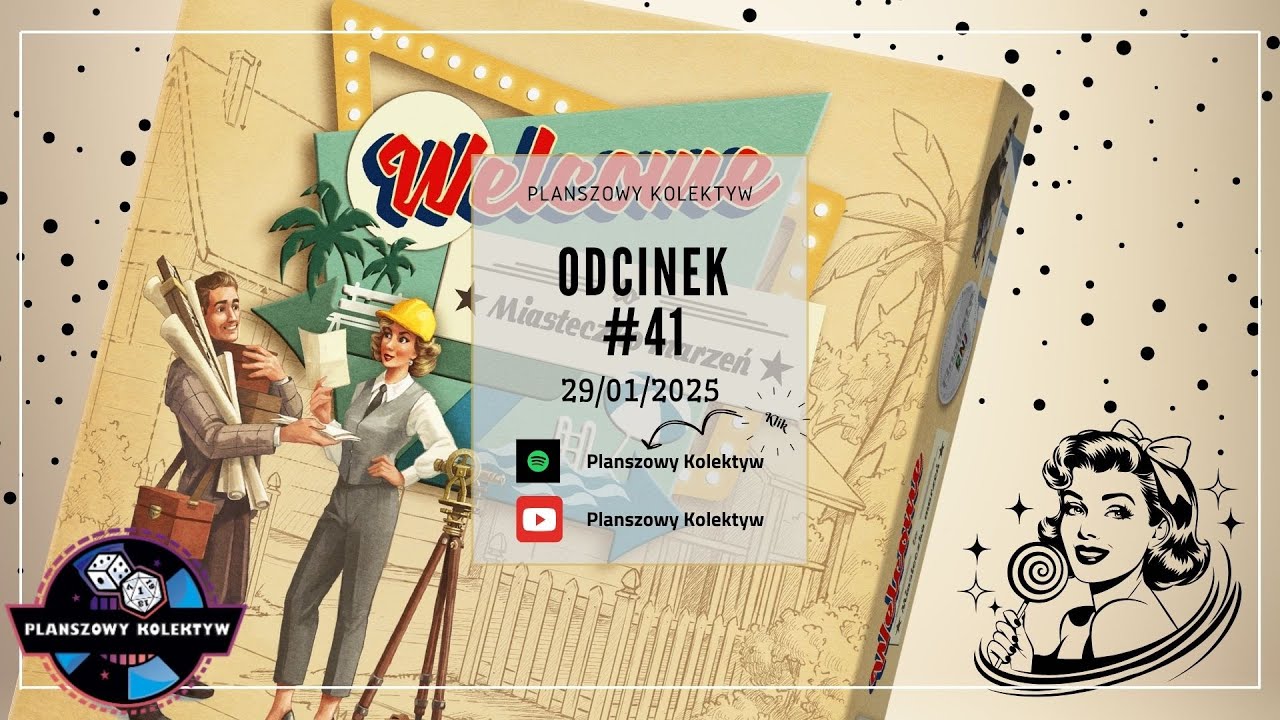 Planszowy Kolektyw #41 - Numeracja się nie zgadza, czyli Welcome to... Miasteczko Marzeń