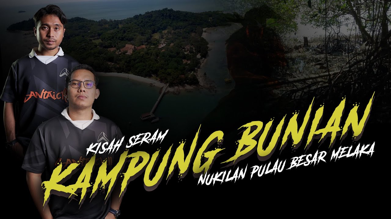 PINTU ALAM BUNIAN DI PULAU BESAR MELAKA | AZMI PART 2