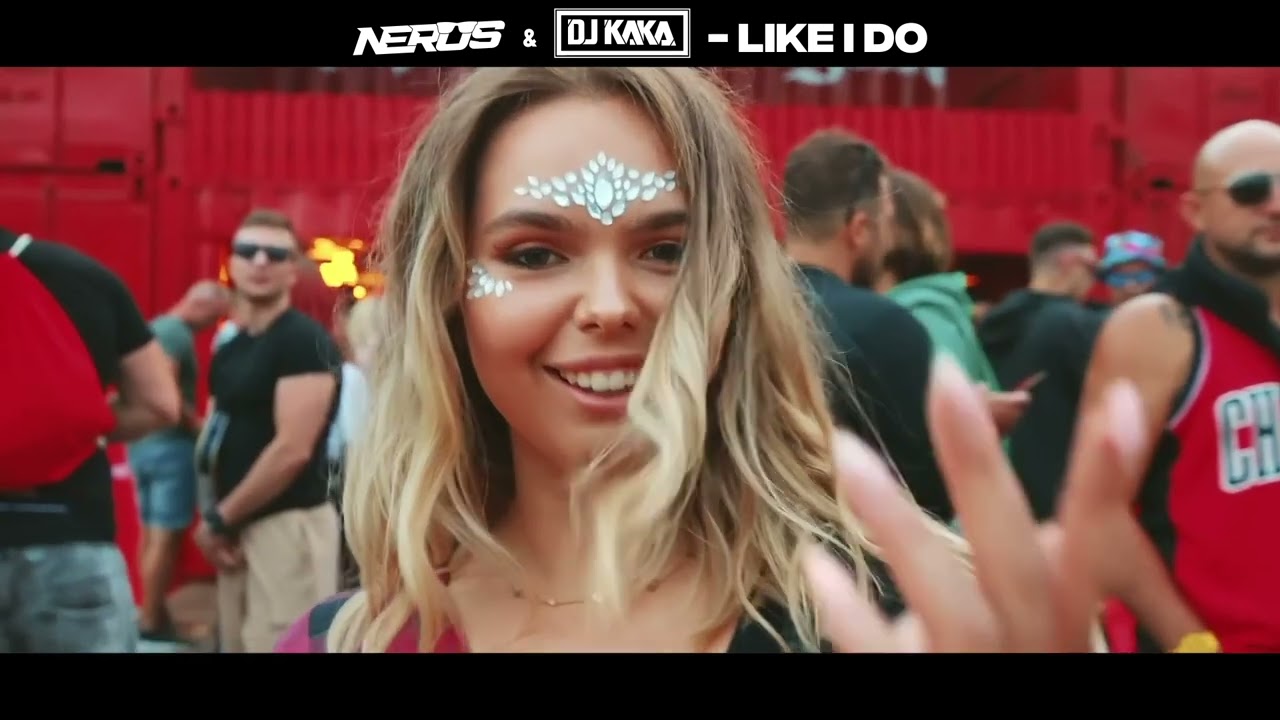 Nerus & DJ KAKA - Like I Do (Original Mix)
