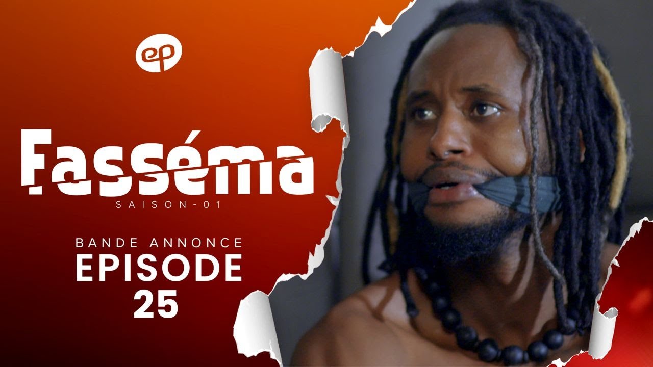 FASSÉMA - Saison 1 - Episode 25 : Bande Annonce