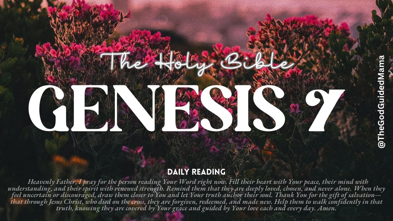“The Good Book” | Genesis Chapter 7 💚
