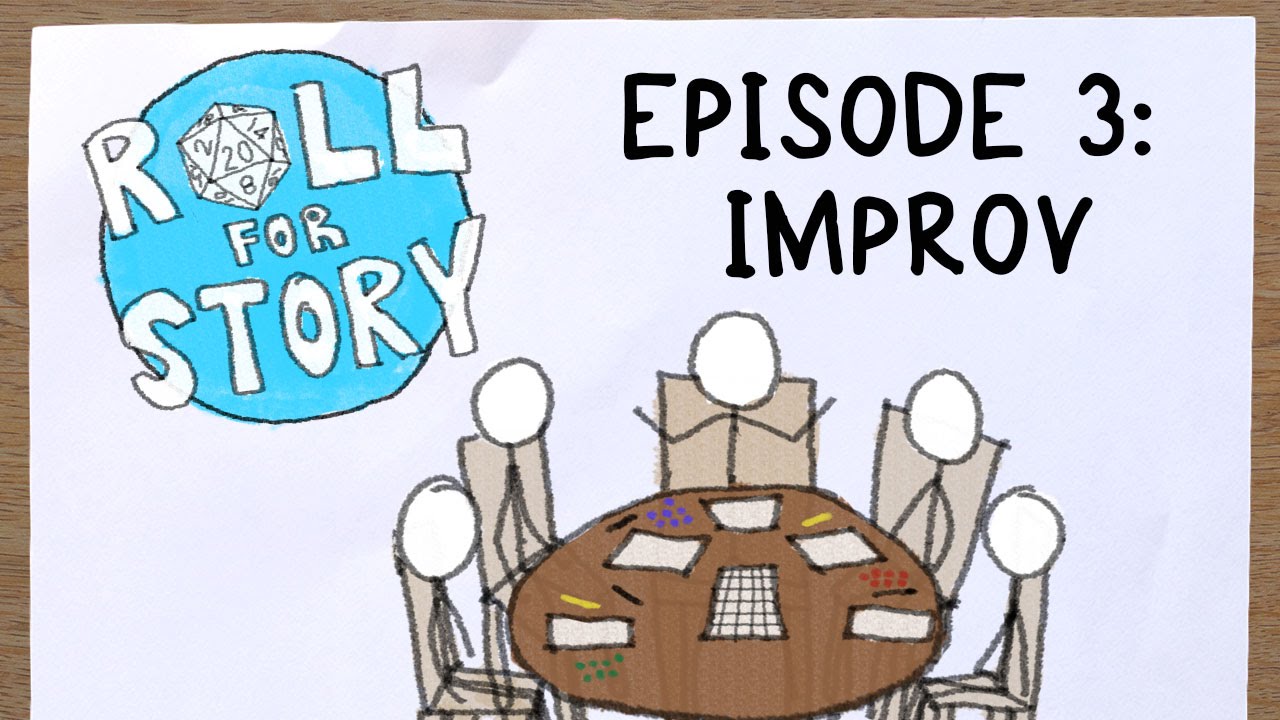 Roll for Story Episode 3: Improvisation