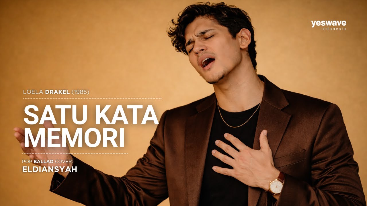 Satu Kata Memori  (Loela Drakel, 1985)  |  Pop Ballad Cover oleh Eldiansyah