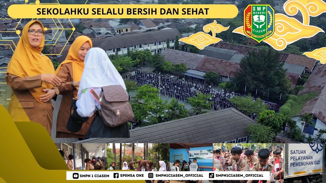 SEKOLAHKU SELALU BERSIH DAN SEHAT ll SMPN 1 CIASEM