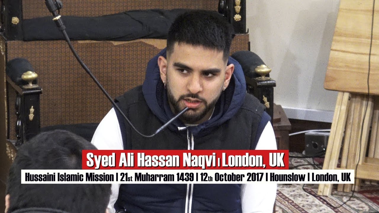 Syed Ali Hassan Naqvi | 12th Oct 2017 | Hussaini Islamic Mission | Hounslow | London, UK