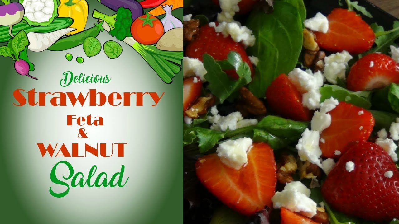 STRAWBERRY  FETA and WALNUT SALAD