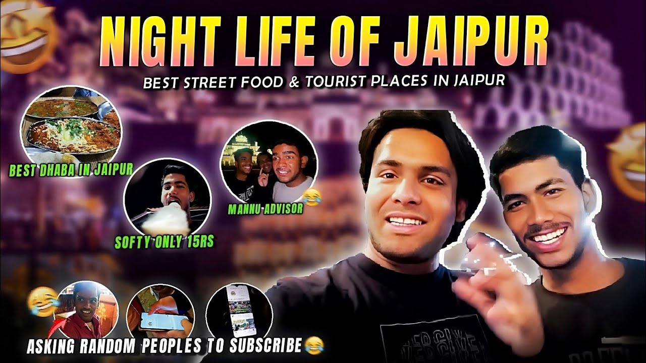 NIGHT LIFE OF JAIPUR | Must Visit Restaurants, Street Food & Tourist Places of Jaipur *At Night*🌆