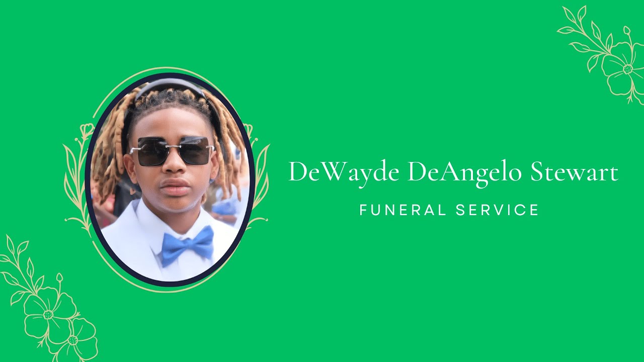 DeWayde DeAngelo Stewart Funeral Service