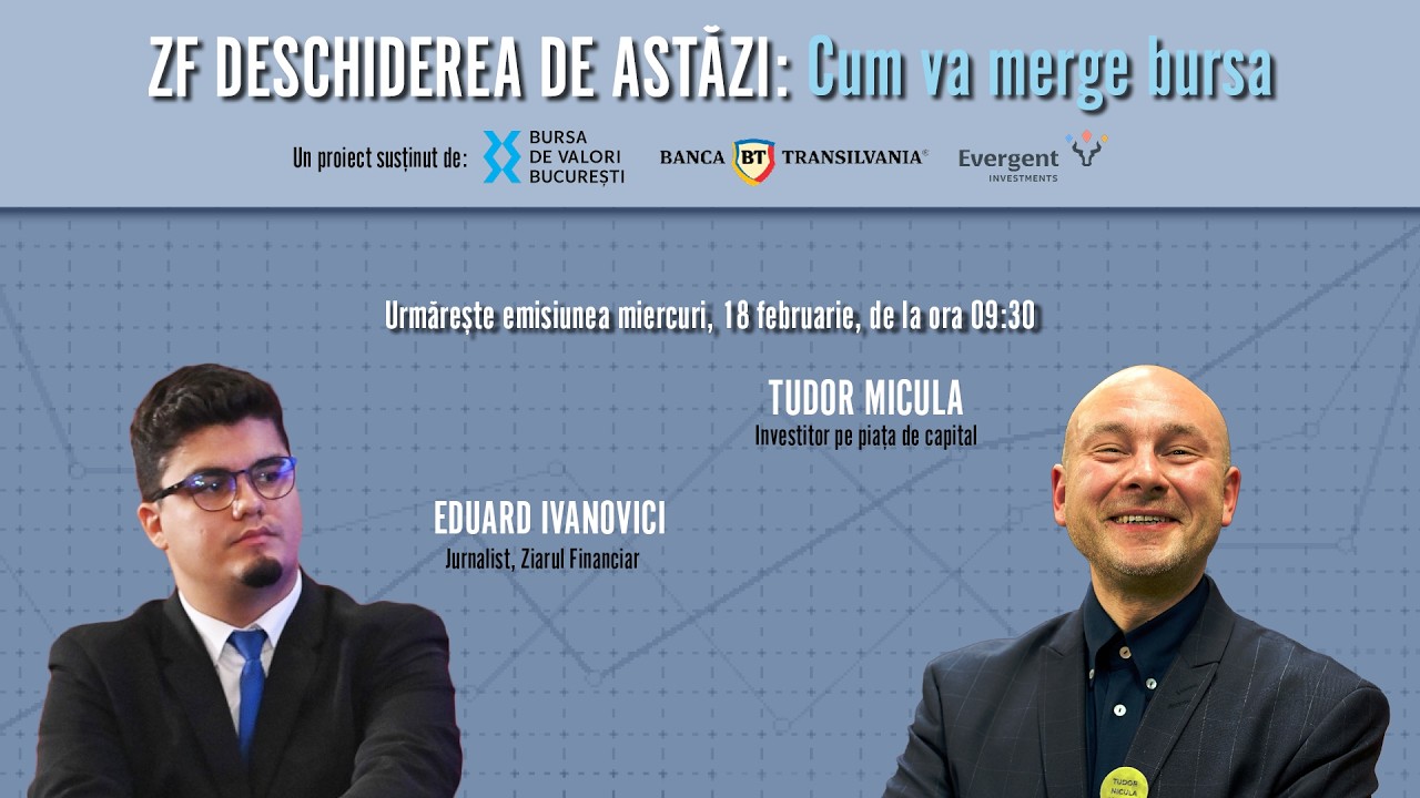 ZF DESCHIDEREA DE ASTĂZI 18.02.2026