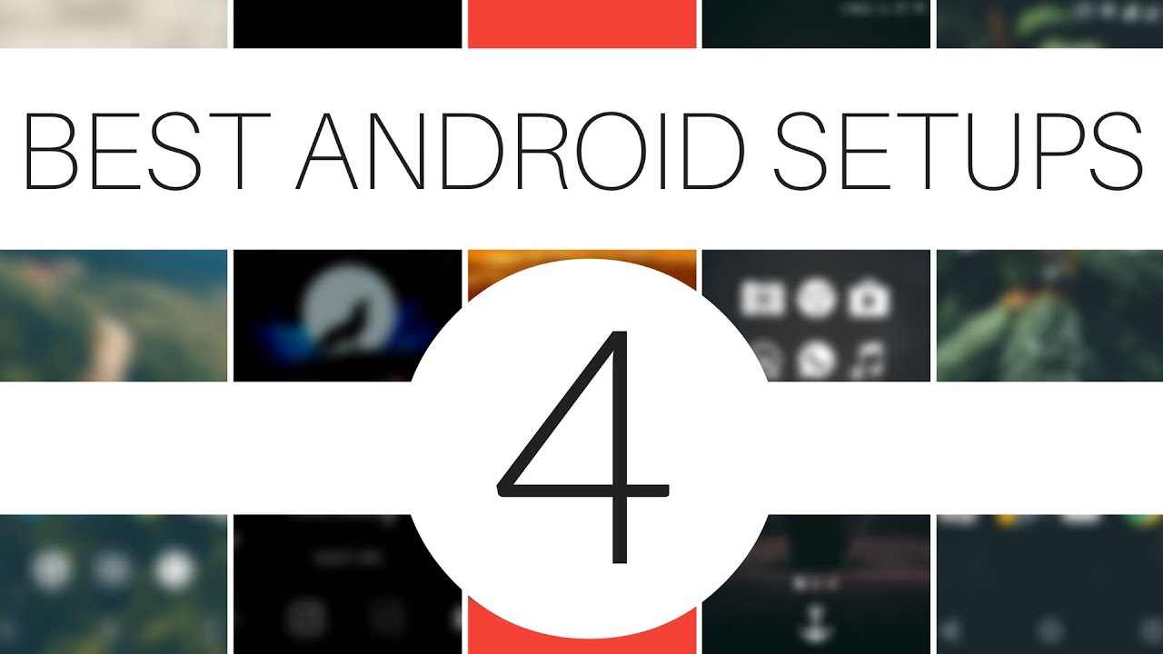 Best Android Setups Ep. 4 - 