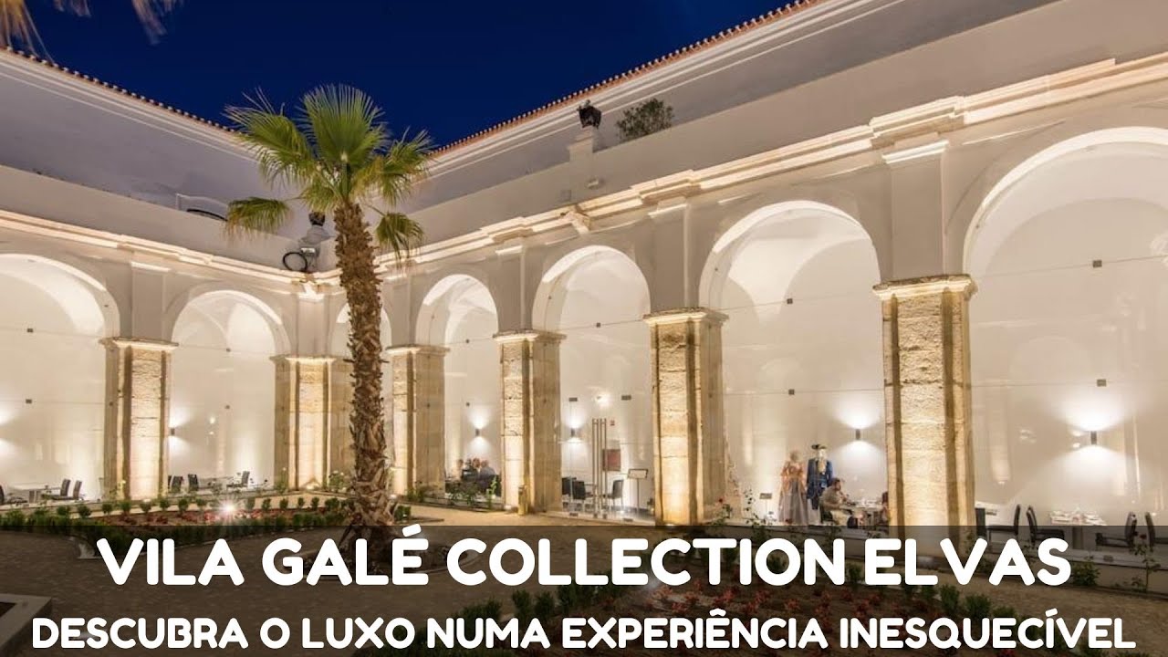 Vila Galé Collection em Elvas! 🇵🇹 Descubra o Luxo numa Experiência Inesquecível! 🏰✨