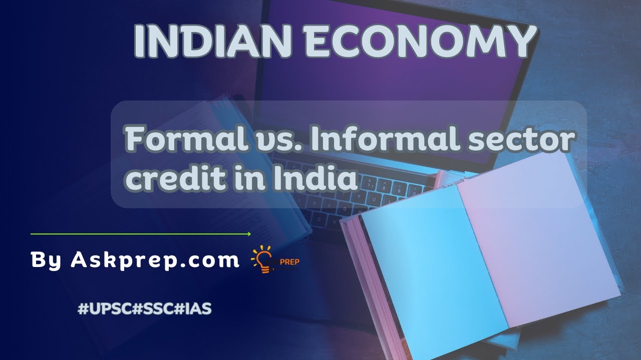 Formal vs. Informal Sector Credit in India