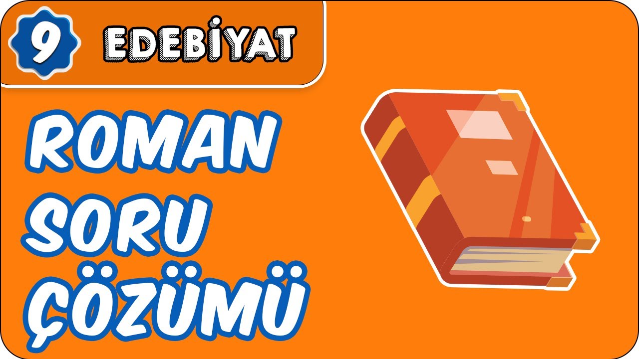 Roman Soru Çözümü  | 9.Sınıf Edebiyat