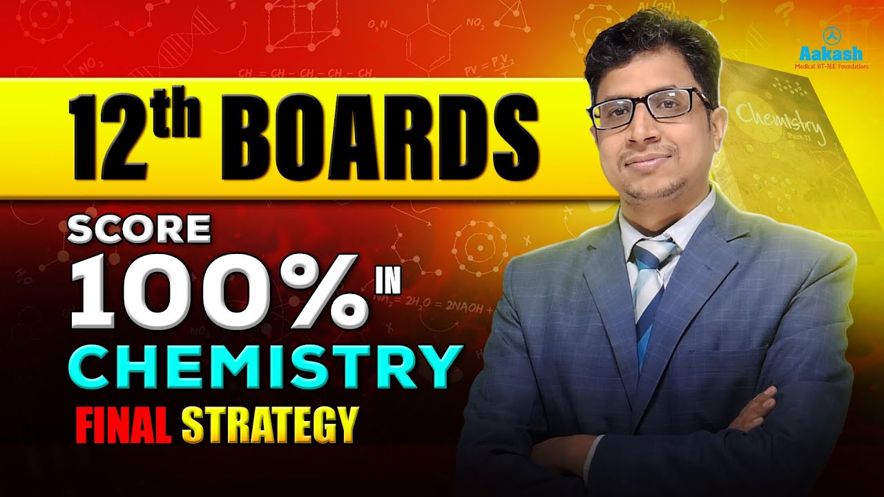 12th Board Chemistry में 100% कैसे लाएं? | Final Strategy #12thboardexam #aakashinstitute #