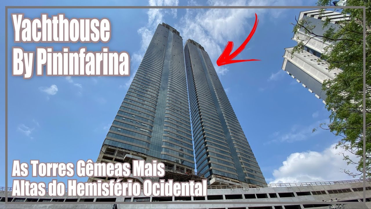 Yachthouse By Pininfarina - As Torres Gêmeas Mais Altas do Hemisfério Ocidental - Obras de Outubro