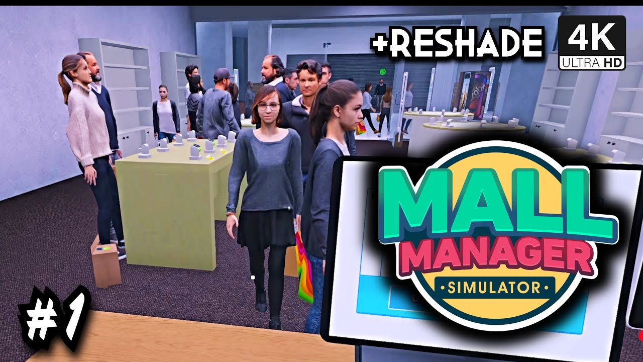 Mall Manager Simulator 4K Reshade #1 Full Access Gameplay Longplay NoCommentary