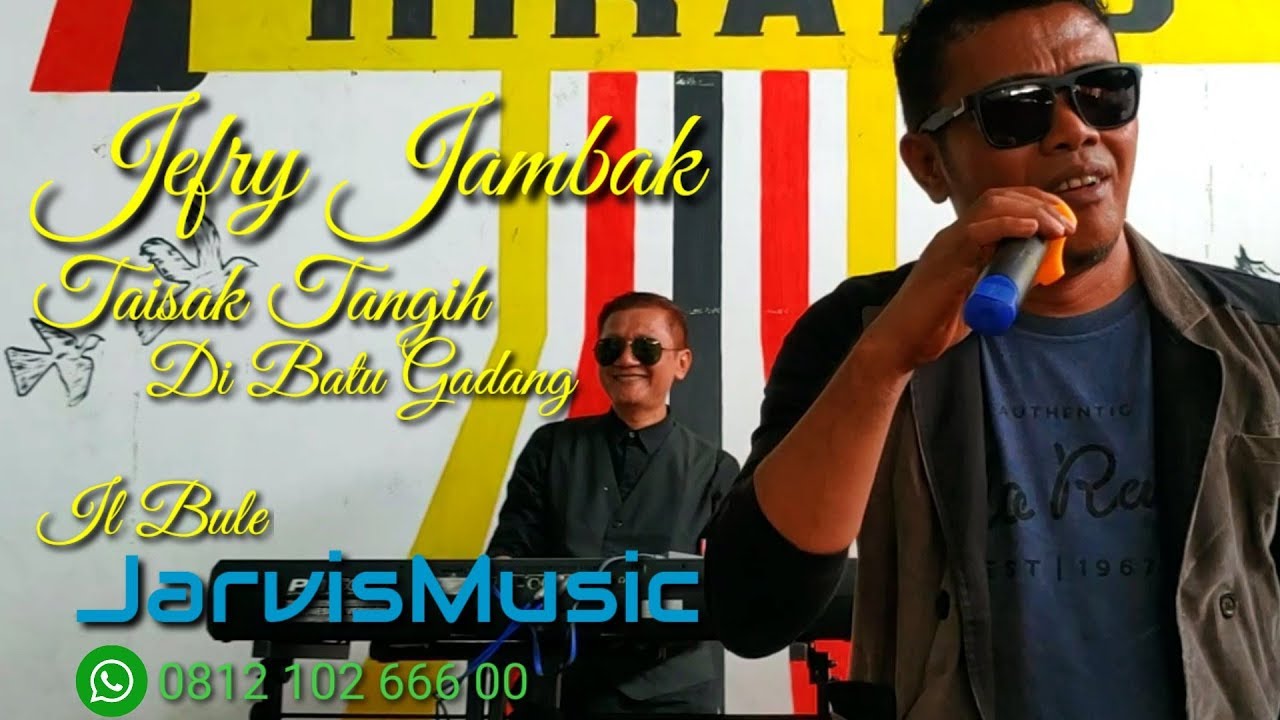 Taisak Tangih di Batu Gadang - Jefri Jambak Live Cover