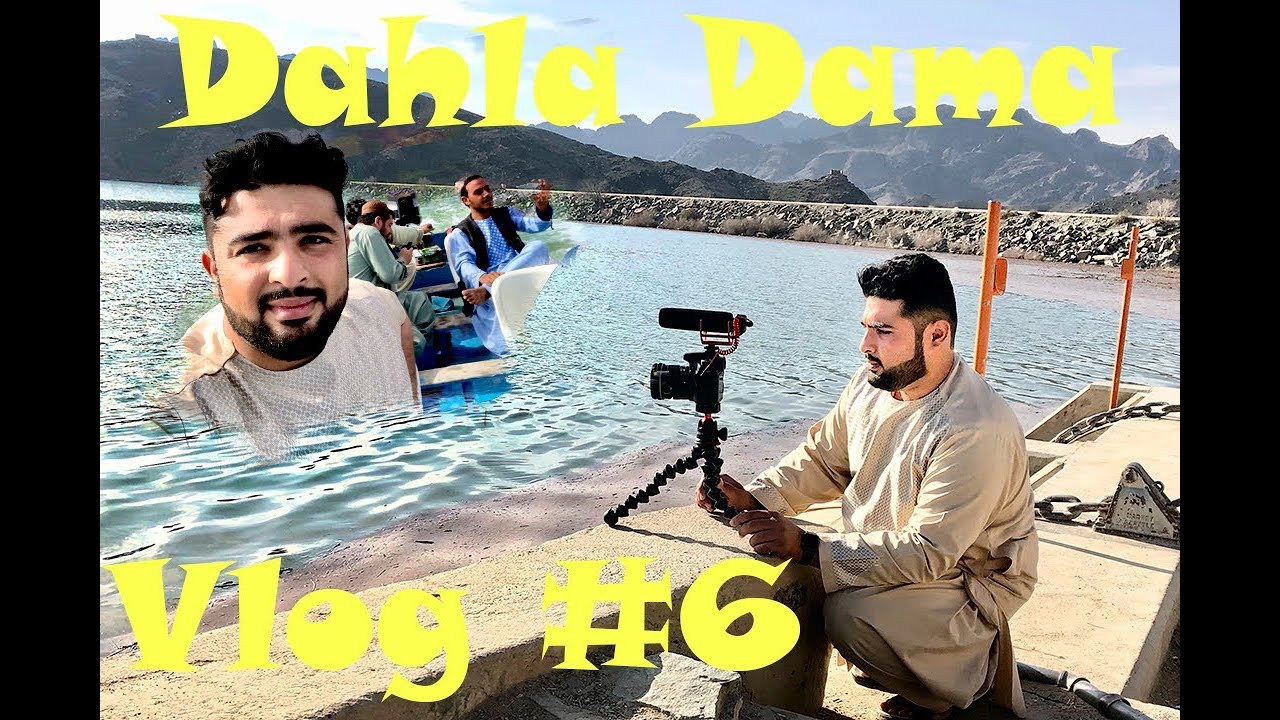 Dahla Dam | Kandahar | Vlog #6