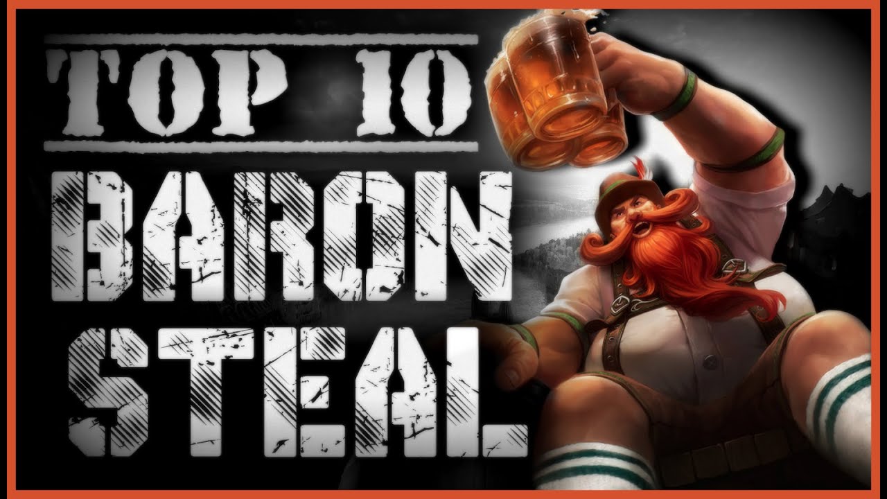 LoL TOP 10 Baron Steal #2 | Life is GG | #ForTheWin