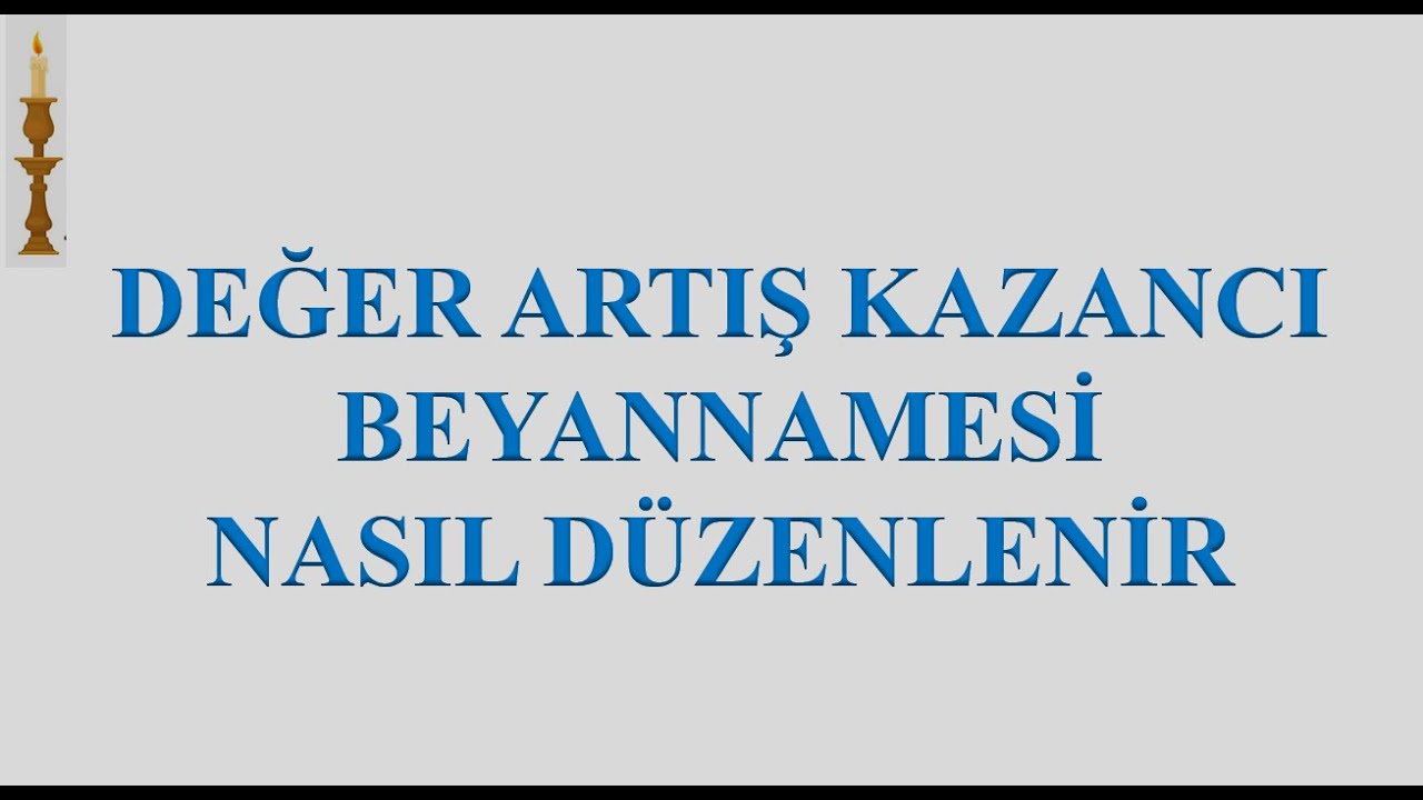 DEĞER ARTIŞ KAZANCI BEYANNAMESİ NASIL HAZIRLANIR? (KONUT/DAİRE SATIŞLARINDA DEĞER ARTIŞ KAZANCI)