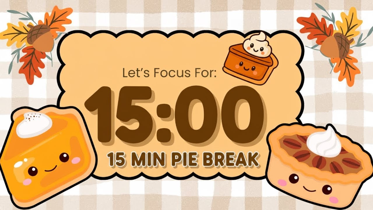 Cozy Pie Focus 🥧 |15 Minute Classroom Countdown Timer for Focus & Breaks