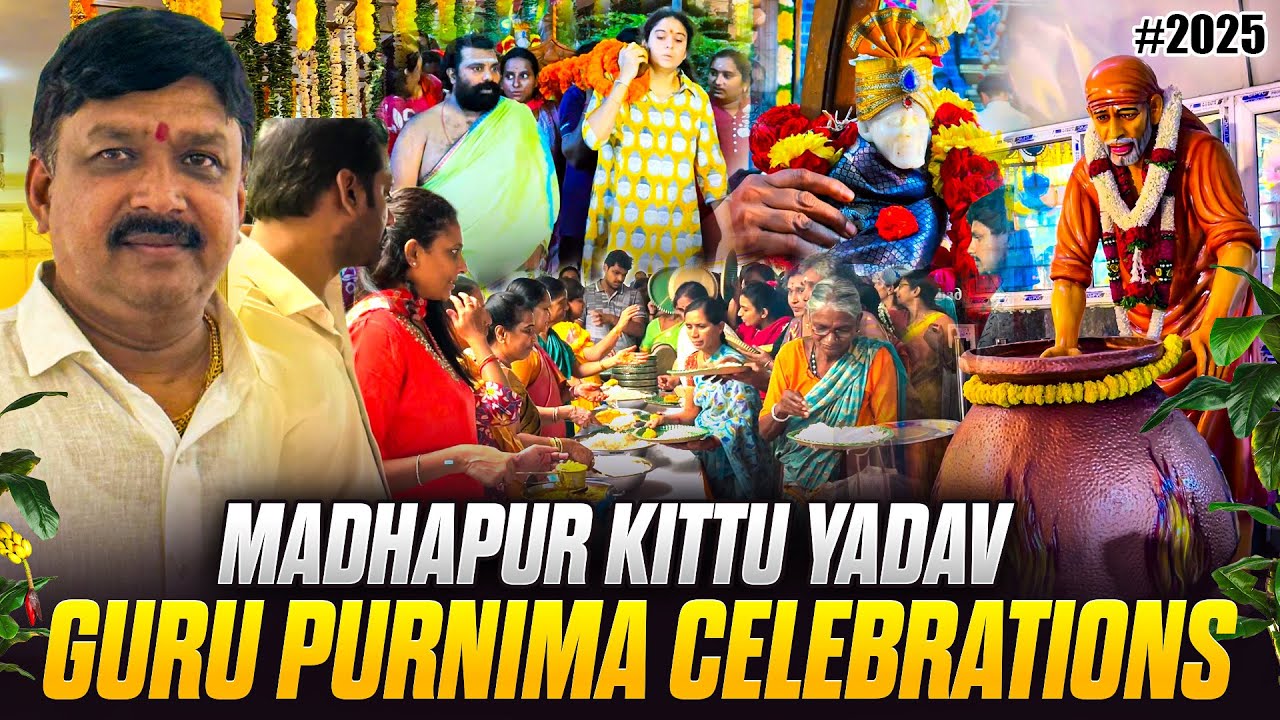 Sai baba Guru Purnima Celebrations at Madhapur Mallanna Temple 2025 | Chairman - Boddam Kittu Yadav