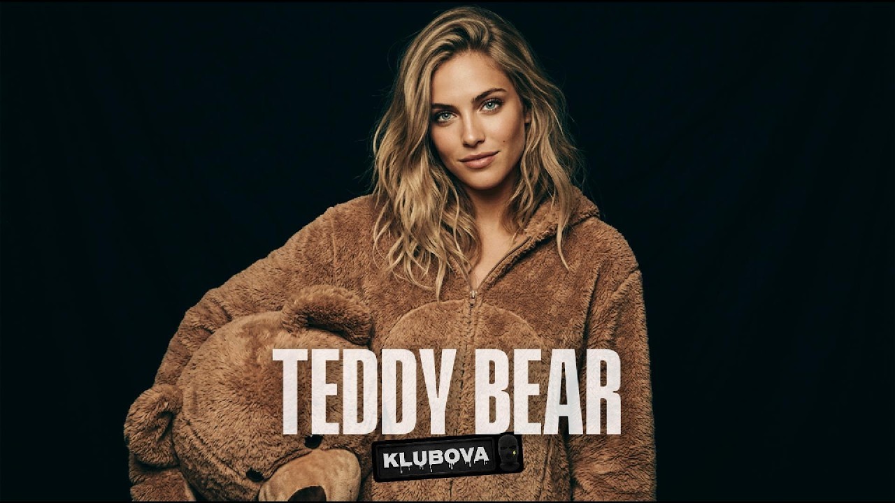 KLUBOVA - TEDDY BEAR (Official Video)