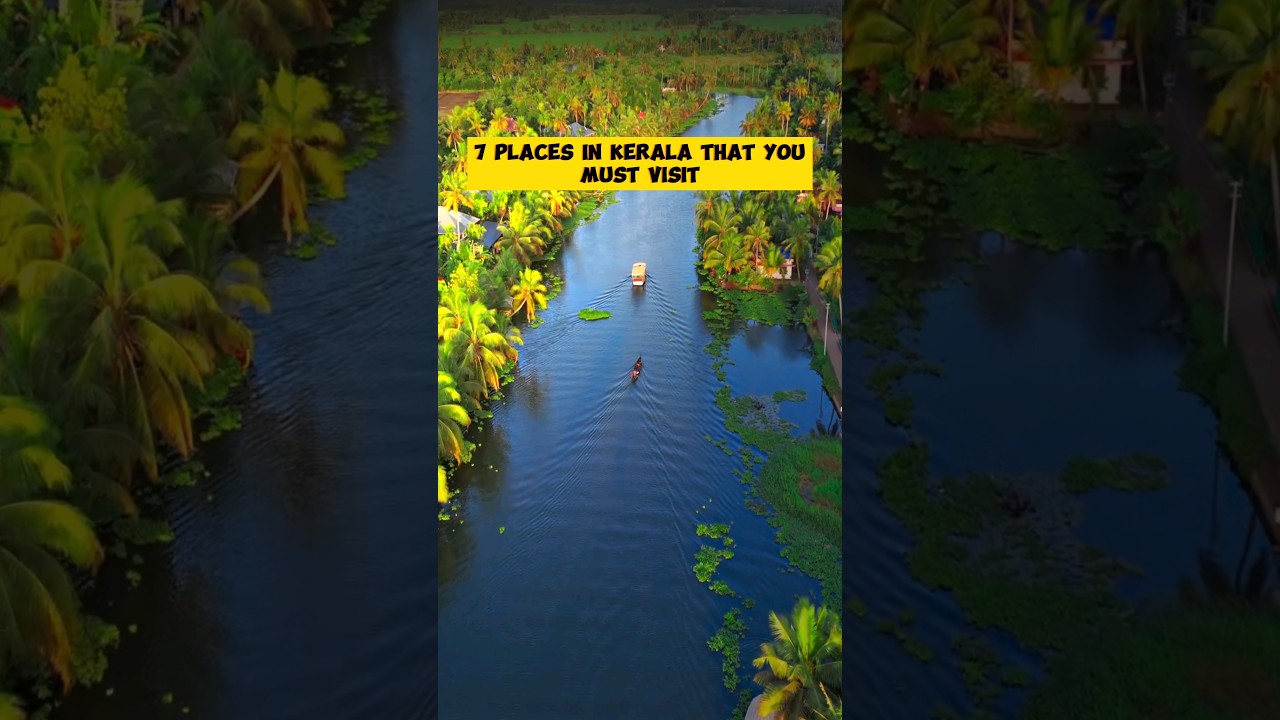 7 Places in KERALA That You Must Visit #kerala #keralatourism
