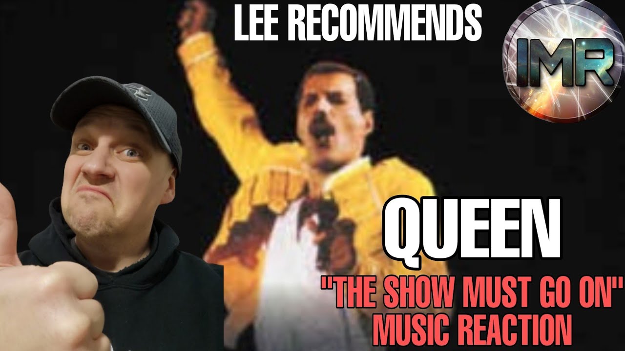 Queen - THE SHOW MUST GO ON REACTION | LEE RECOMMENDS |