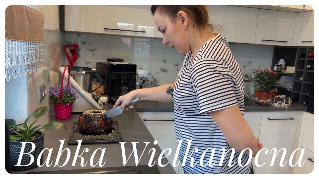 VLOG KULINARNY: BABKA WIELKANOCNA🧁 JAK ZROBIĆ BABKĘ WIELKANOCNĄ?