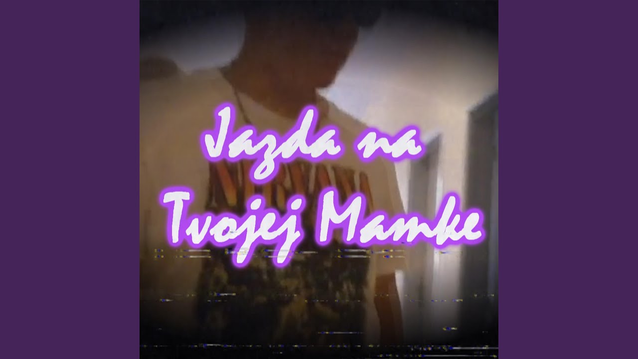 Jazda na tvojej mamka