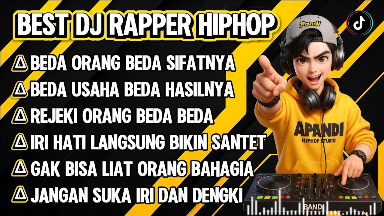 BEST DJ RAPPER HIPHOP || BEDA ORANG BEDA SIFATNYA || JANGAN SUKA IRI DAN DENGKI #djhiphop #djdangdut