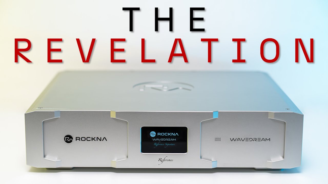 The BEST DAC money could buy - ROCKNA Wavedream Reference Signature DAC Review