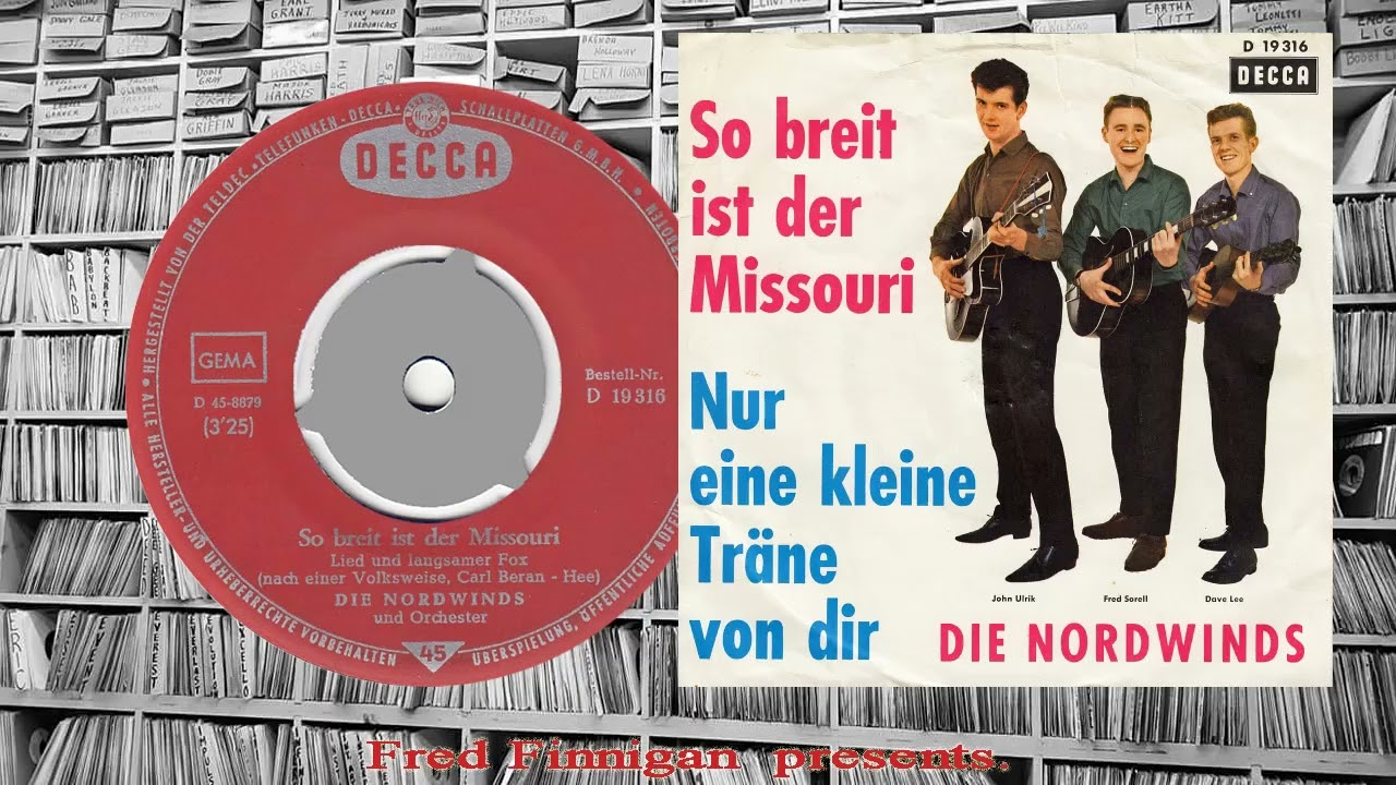Nordwinds, Die - So Breit Ist Der Missourri(1962)