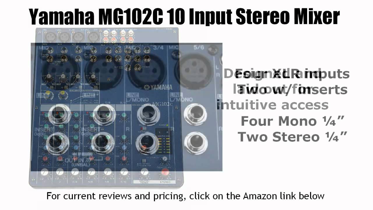 Yamaha MG102C 10 Input Stereo Mixer Overview