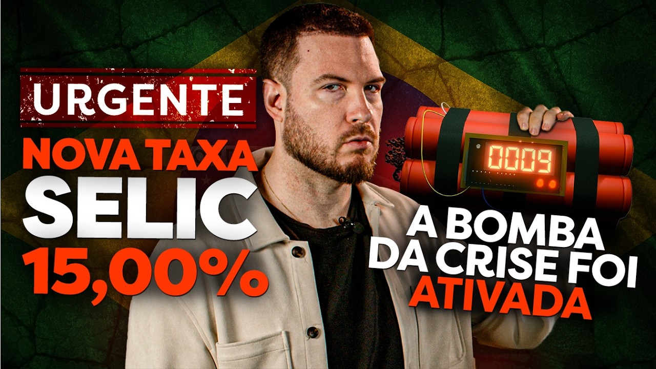 URGENTE: TAXA SELIC EM 15% | A CRISE VAI EXPLODIR! O QUE FAZER?