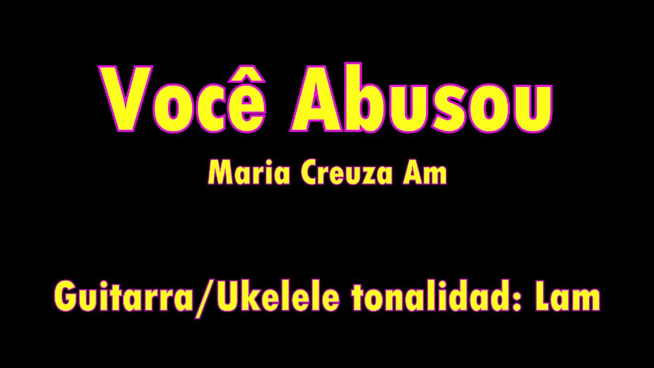 Você Abusou (Maria Creuza) Tutorial Guitarra/Ukelele
