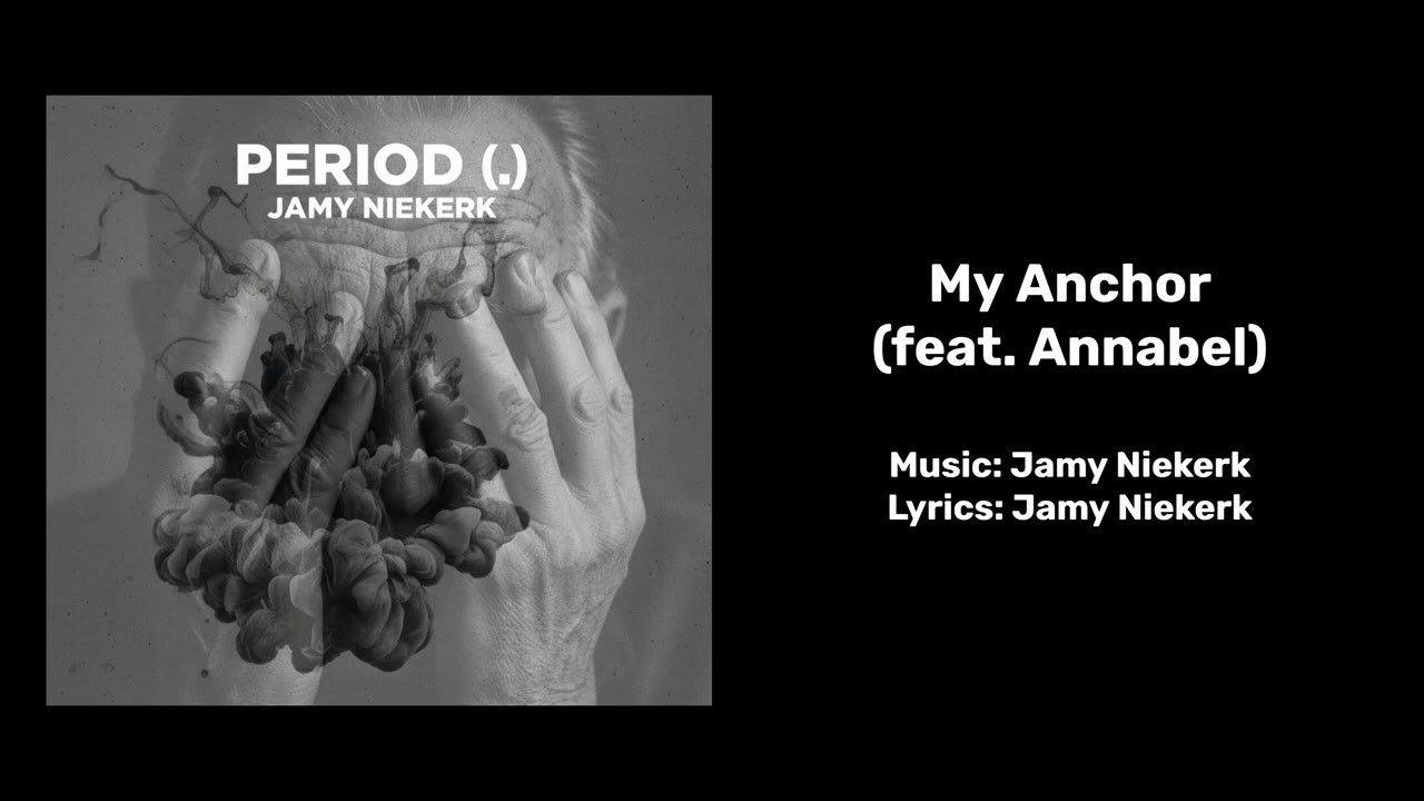 Jamy Niekerk - My Anchor (feat.  Annabel)