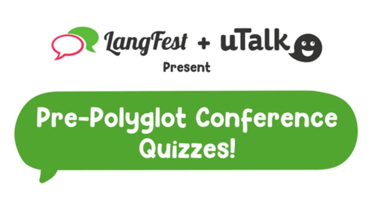 uTalk: Pre-Polyglot Conference Quiz 2 !