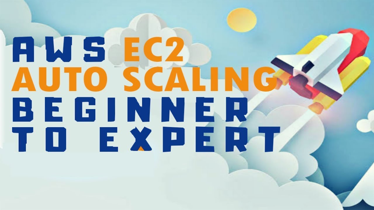 AWS EC2 AutoScaling Group - Amazon Web Services Tutorial 2026
