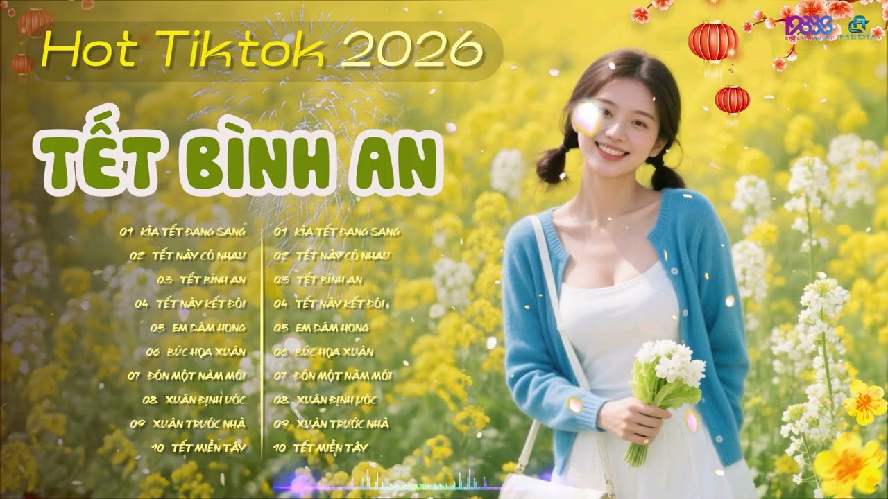 TUYỂN TẬP NHẠC TẾT 2026 | TẾT BÌNH AN - CƯỚI TẾT - TẾT NÀY CÓ NHAU - NAL - PINKY VANH - HOA VŨ