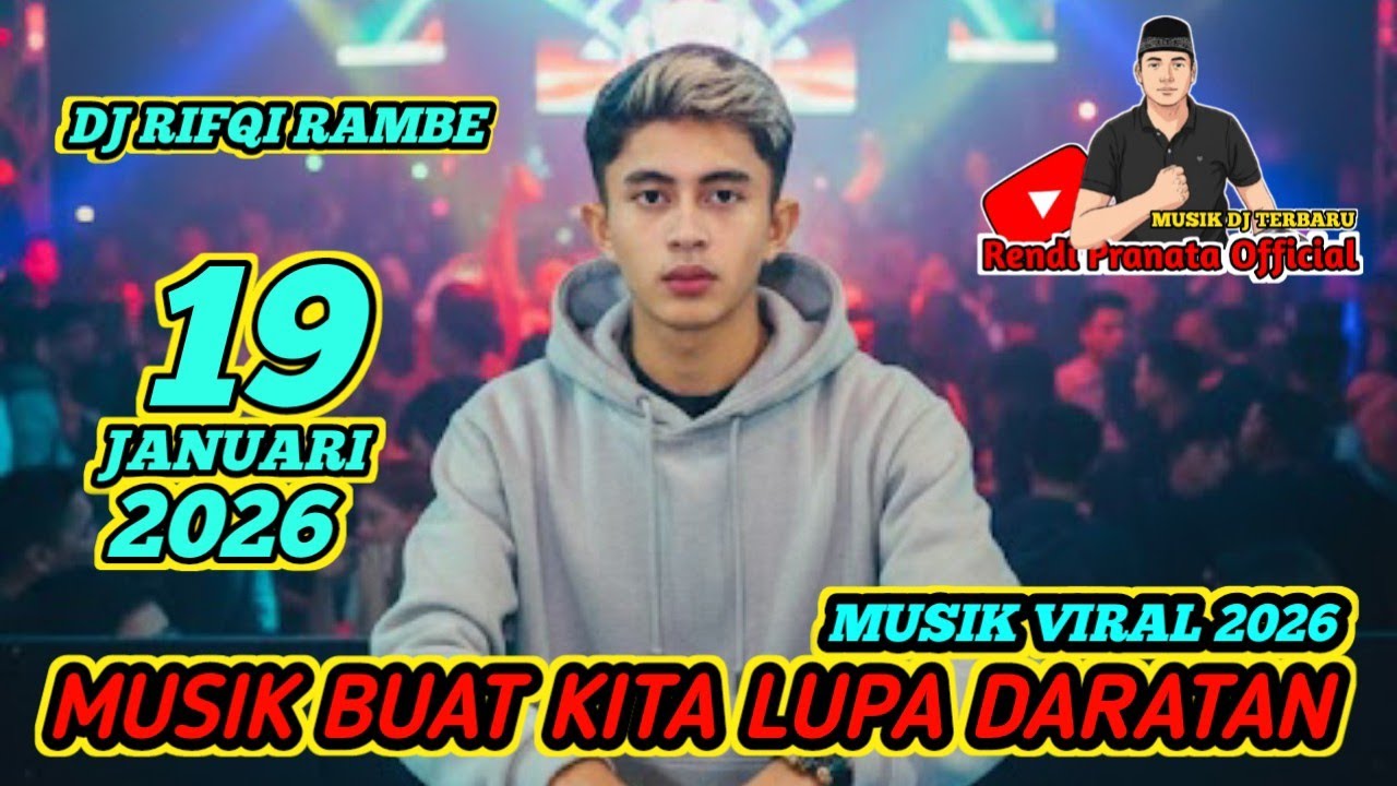 DJ RIFQI RAMBE 19 JANUARI 2026 GASPOL ZAKI MZ #djviral2026