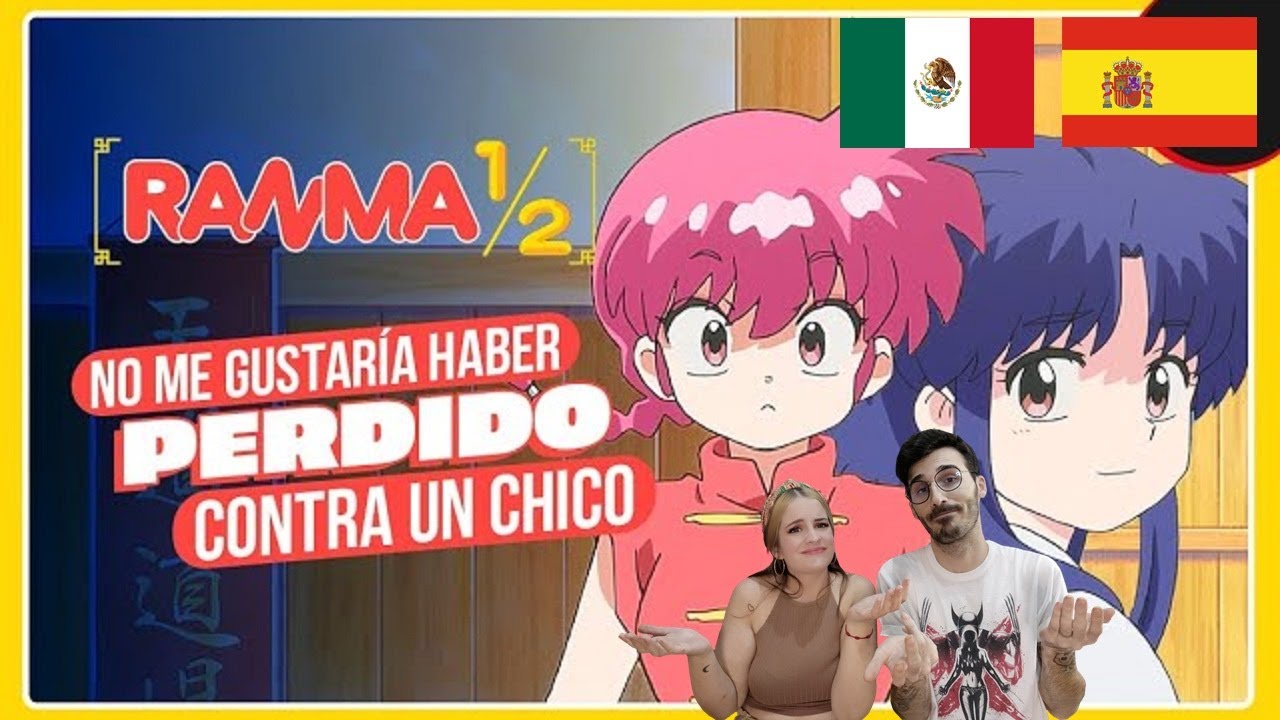 ESPAÑOLES REACCIONAN A DOBLAJE LATINO VS ESPAÑOL DE RANMA ½ - RANMA VS AKANE