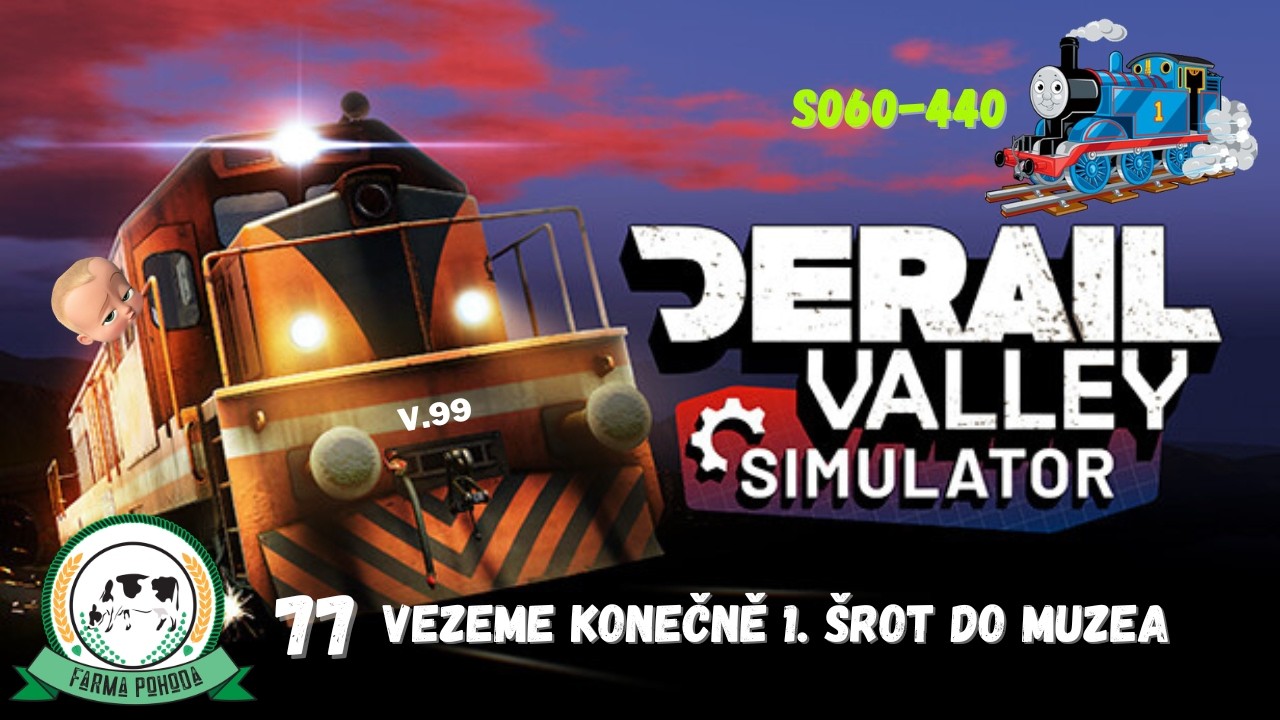 🚂Vezeme 1. šrot do muzea🚂 (v.99) | Derail Valley | Farma Pohoda FS | #77