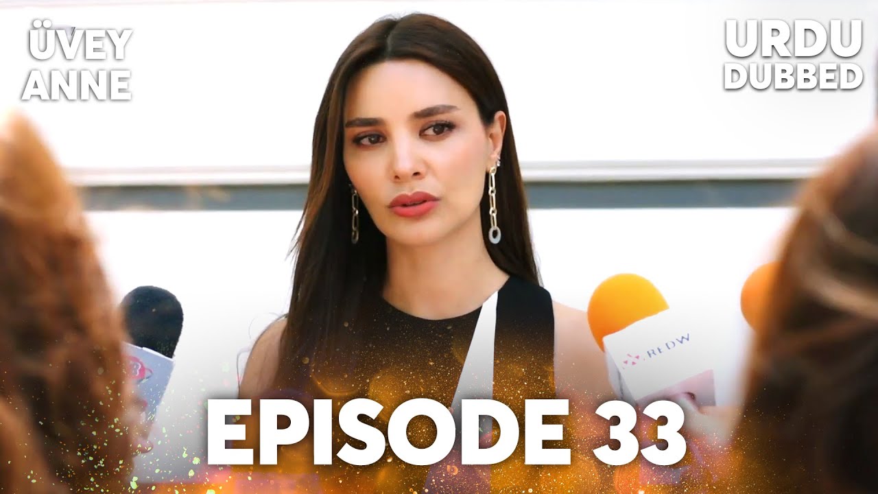 Uvey Anne I Urdu Dubbed - Episode 33