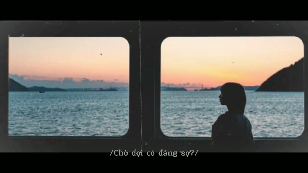 [ Playlist ] Chờ đợi có đáng sợ ? / List nhạc tâm trạng cho ngày mưa.