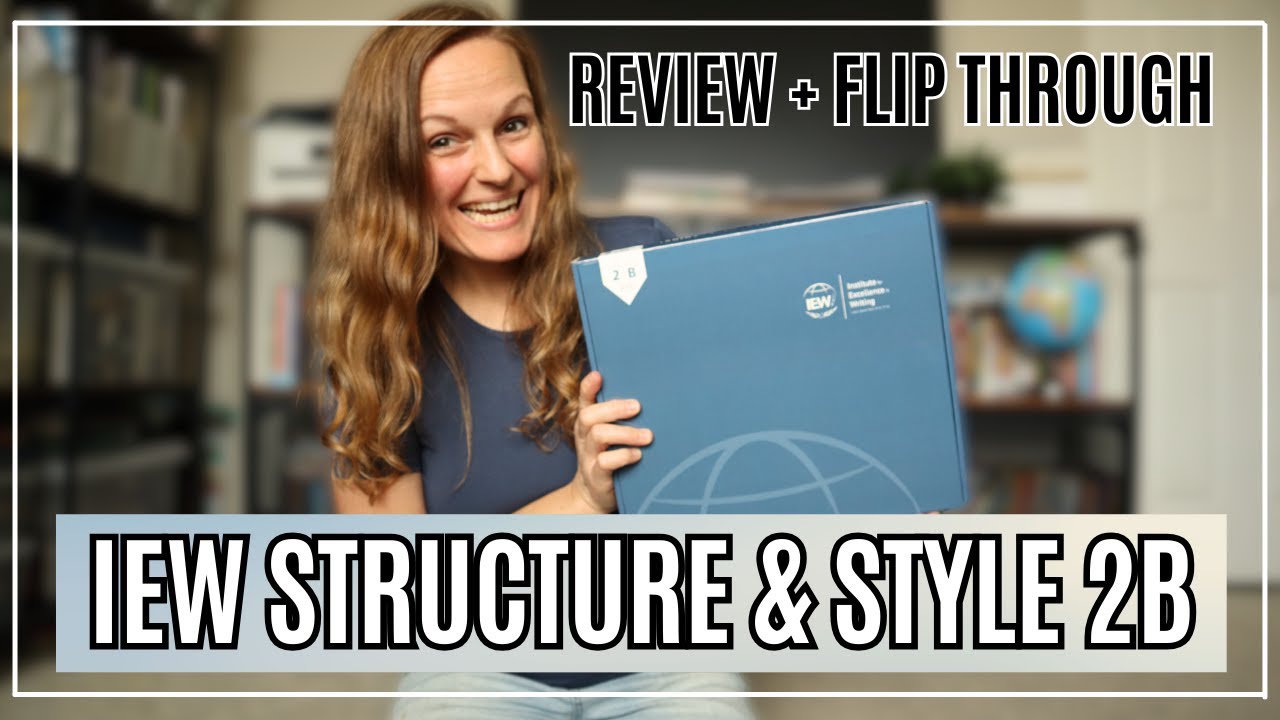 IEW STRUCTURE AND STYLE LEVEL 2B | IEW Review + Flip Through | How to Use IEW Structure and Style