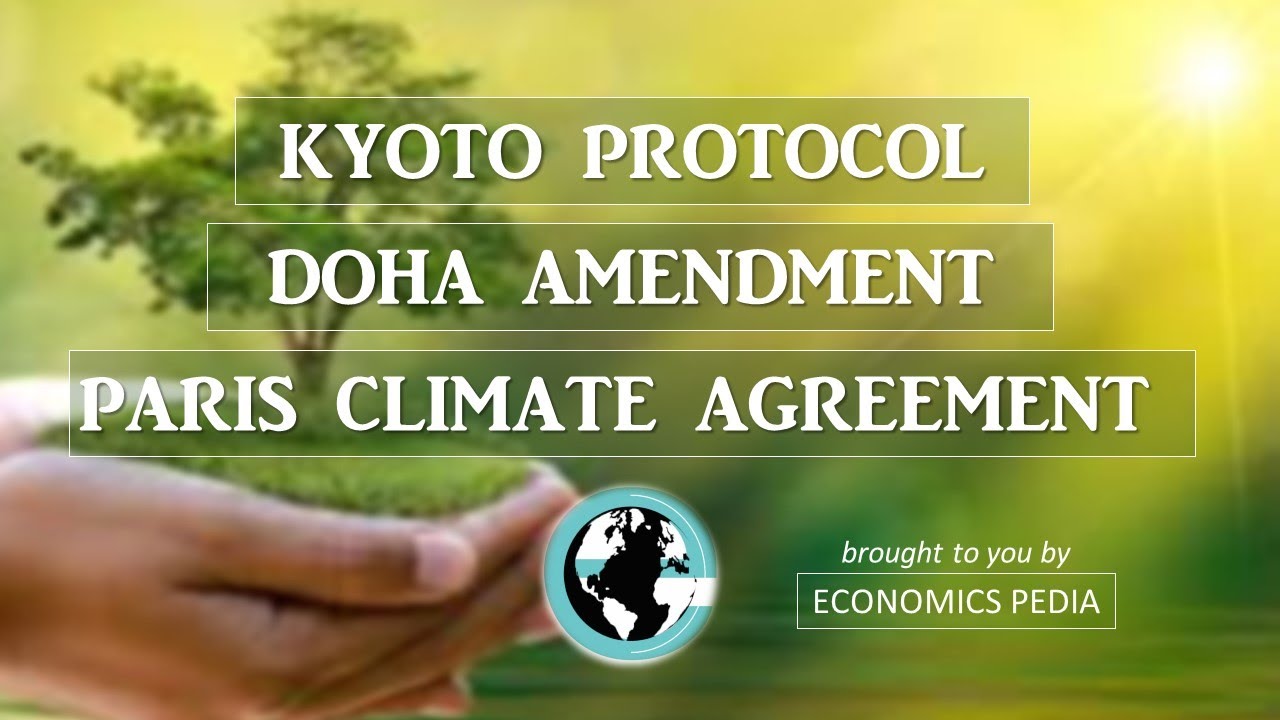 72. KYOTO PROTOCOL | DOHA AMENDMENT | PARIS CLIMATE AGREEMENT | One session THREE topics covered