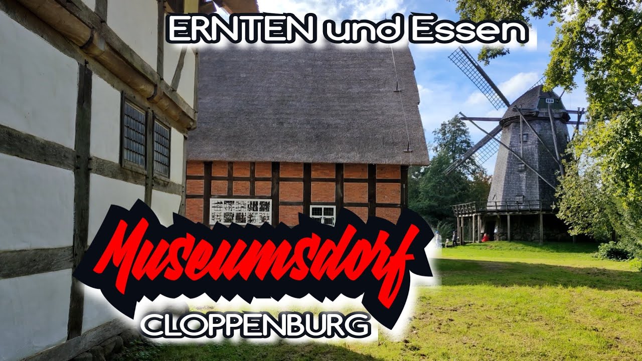 MUSEUMSDORF CLOPPENBURG/MAHLZEIT/ ERNTEN und ESSEN/4k #norddeutschland #museumsdorf #cloppenburg