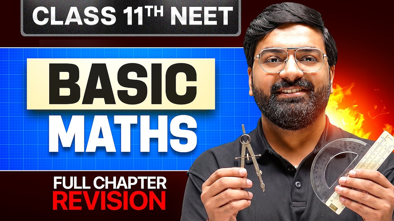 BASIC MATHS - Complete Chapter | Quick Revision | Class 11th  NEET